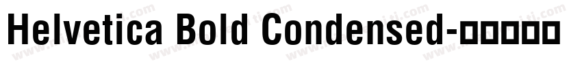 Helvetica Bold Condensed字体转换